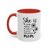 She is A Mom - Coffee Mug